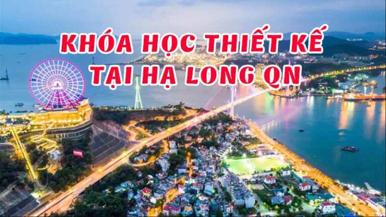 Khóa học thiết kế đồ họa in ấn tại Hạ Long