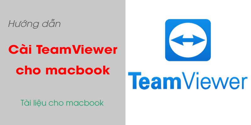 Hướng dẫn cài đặt phần mềm teamview cho macbook